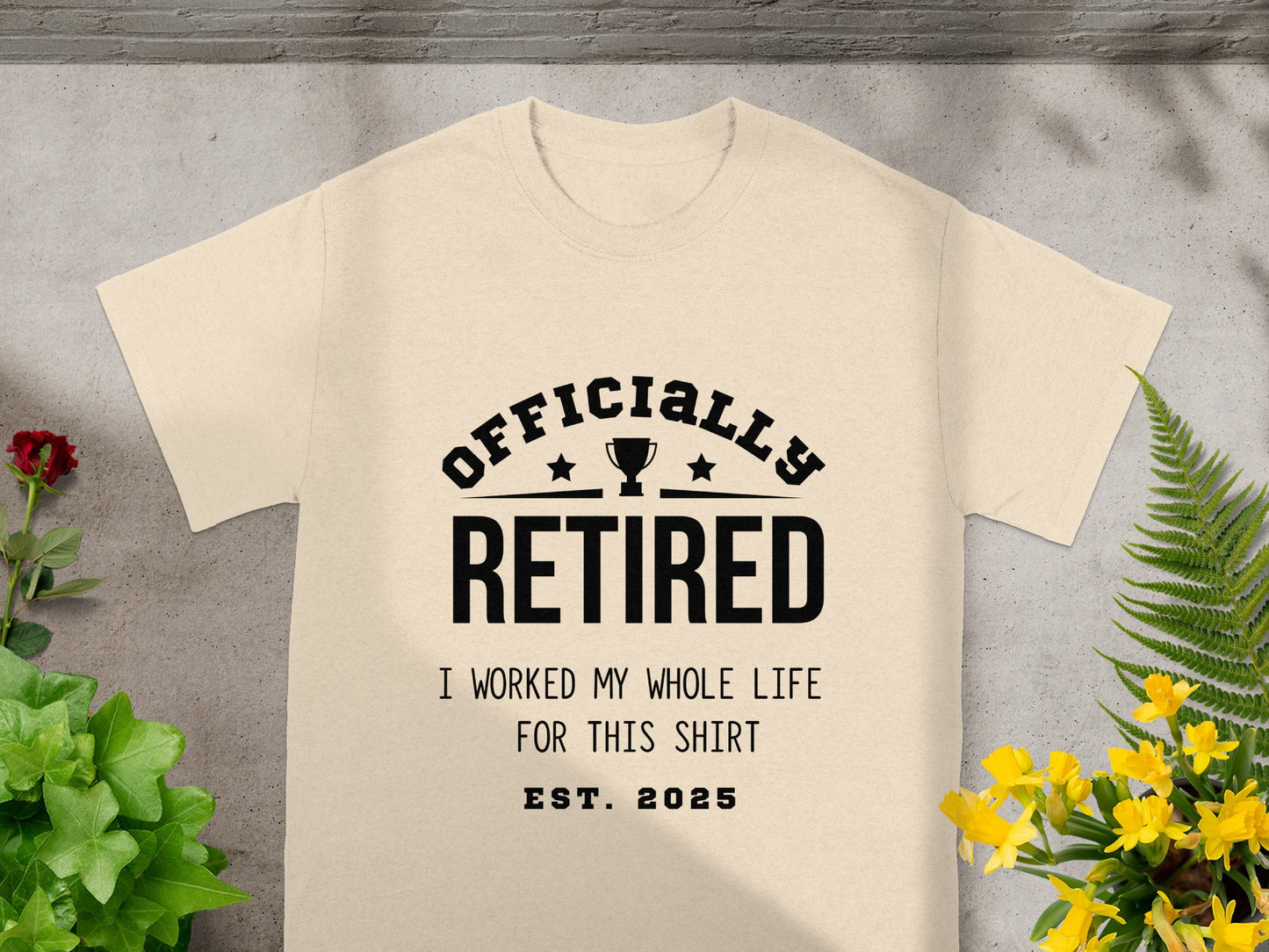 Officially Retired I Worked My Whole Life Shirt product