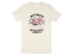 Retired Not My Problem Anymore Graphic T-Shirt