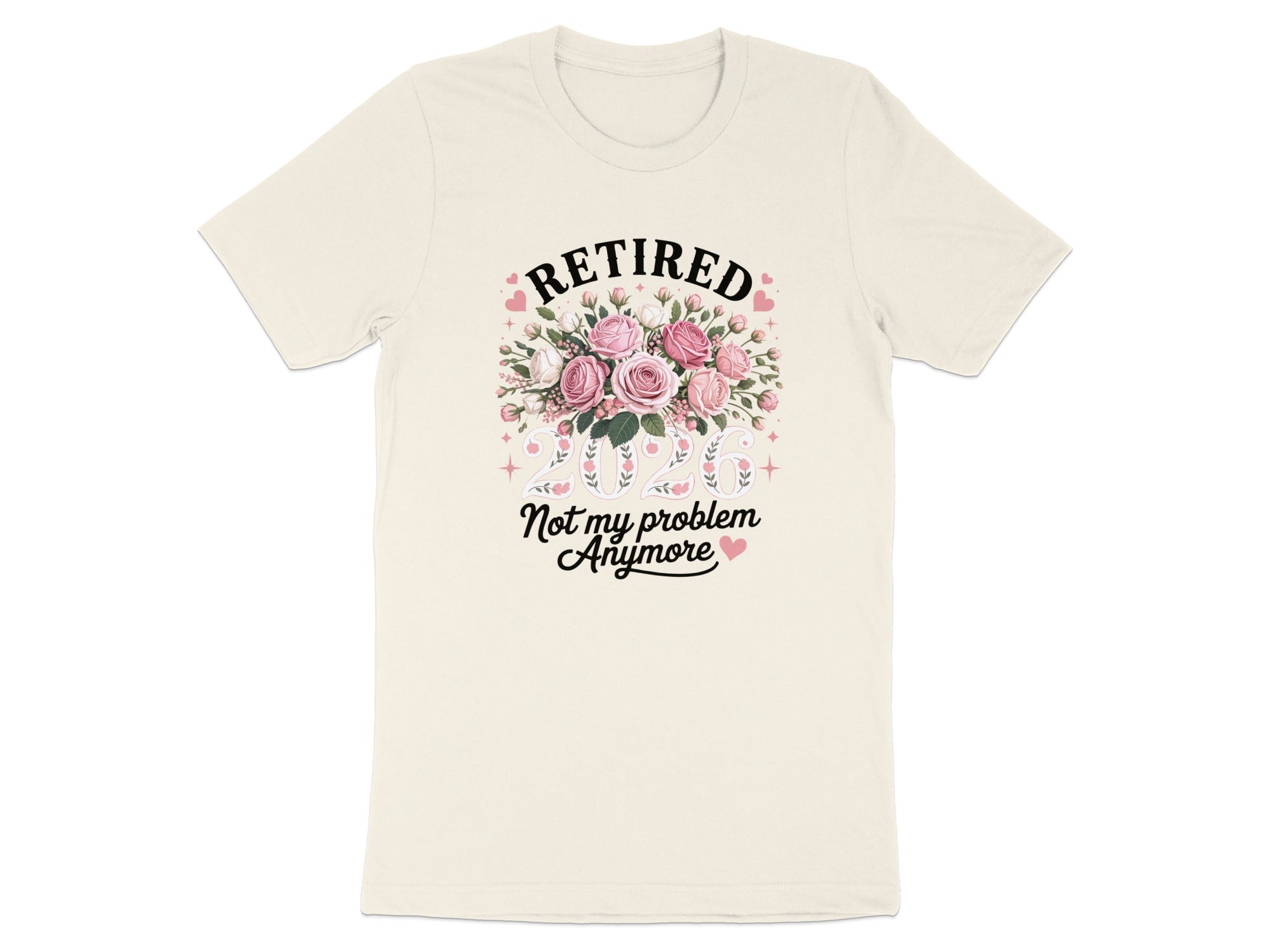 Retired Not My Problem Anymore Graphic T-Shirt
