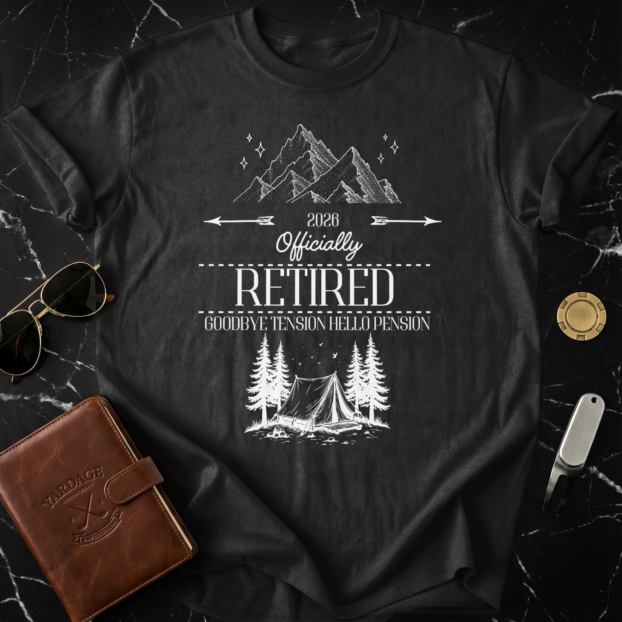 2026 Officially Retired Goodbye Tension Hello Pension Shirt