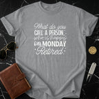 Funny Retired T-Shirt for Happy Mondays