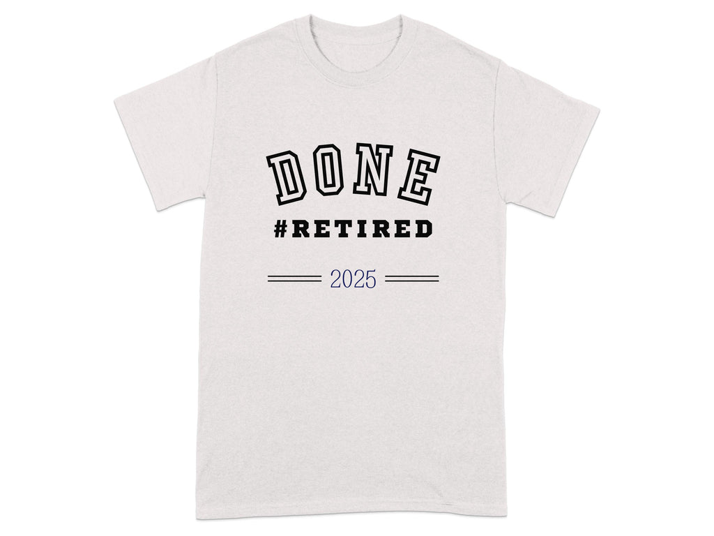 Done #Retired 2025 Graphic Tee Shirt product