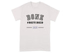 Done #Retired 2025 Graphic Tee Shirt product
