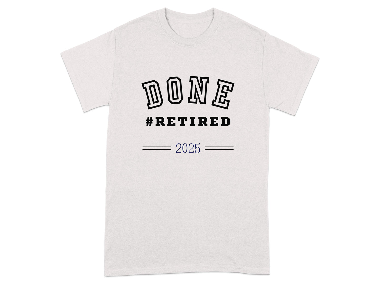 Done #Retired 2025 Graphic Tee Shirt product