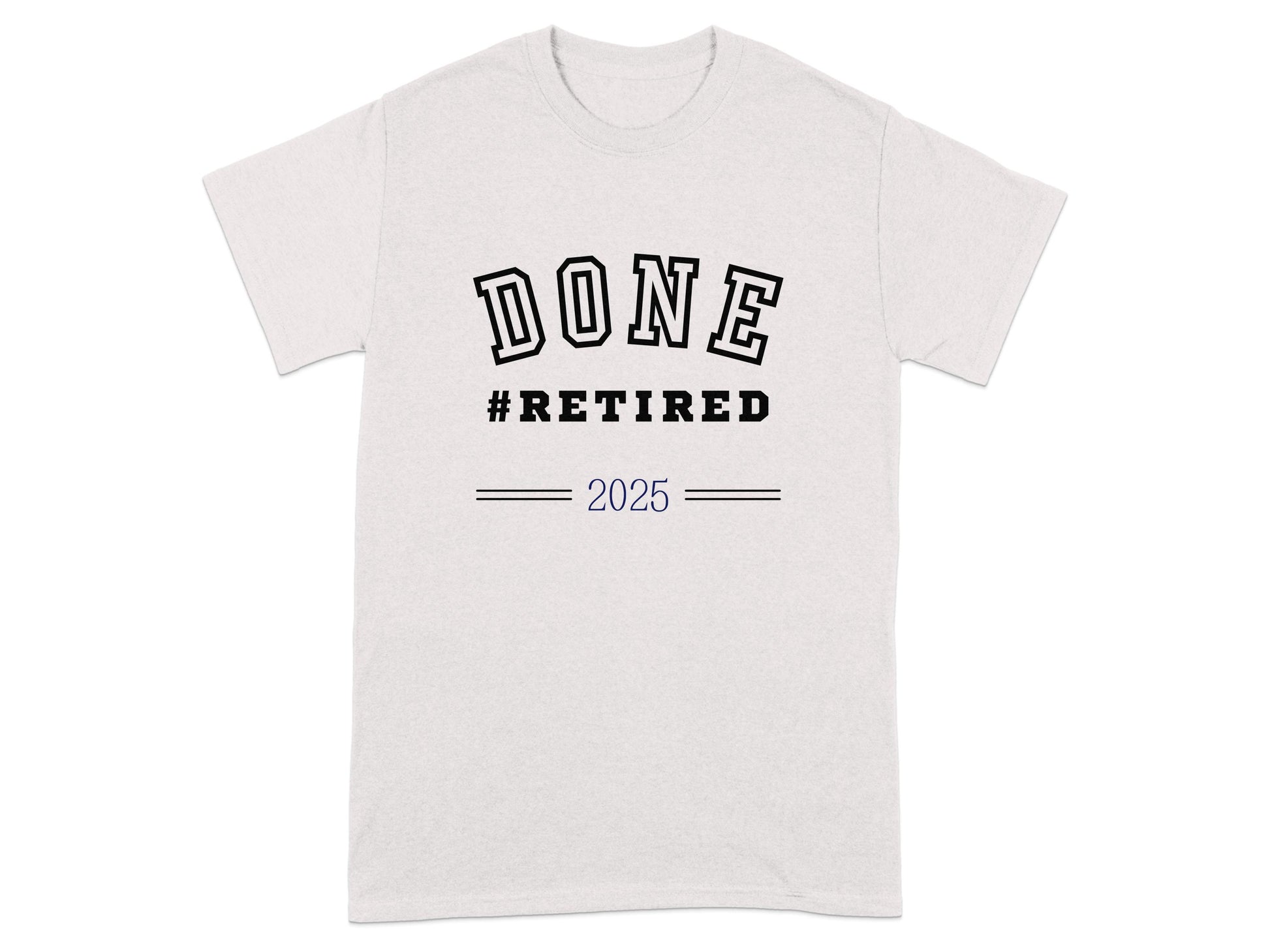 Done #Retired 2025 Graphic Tee Shirt product