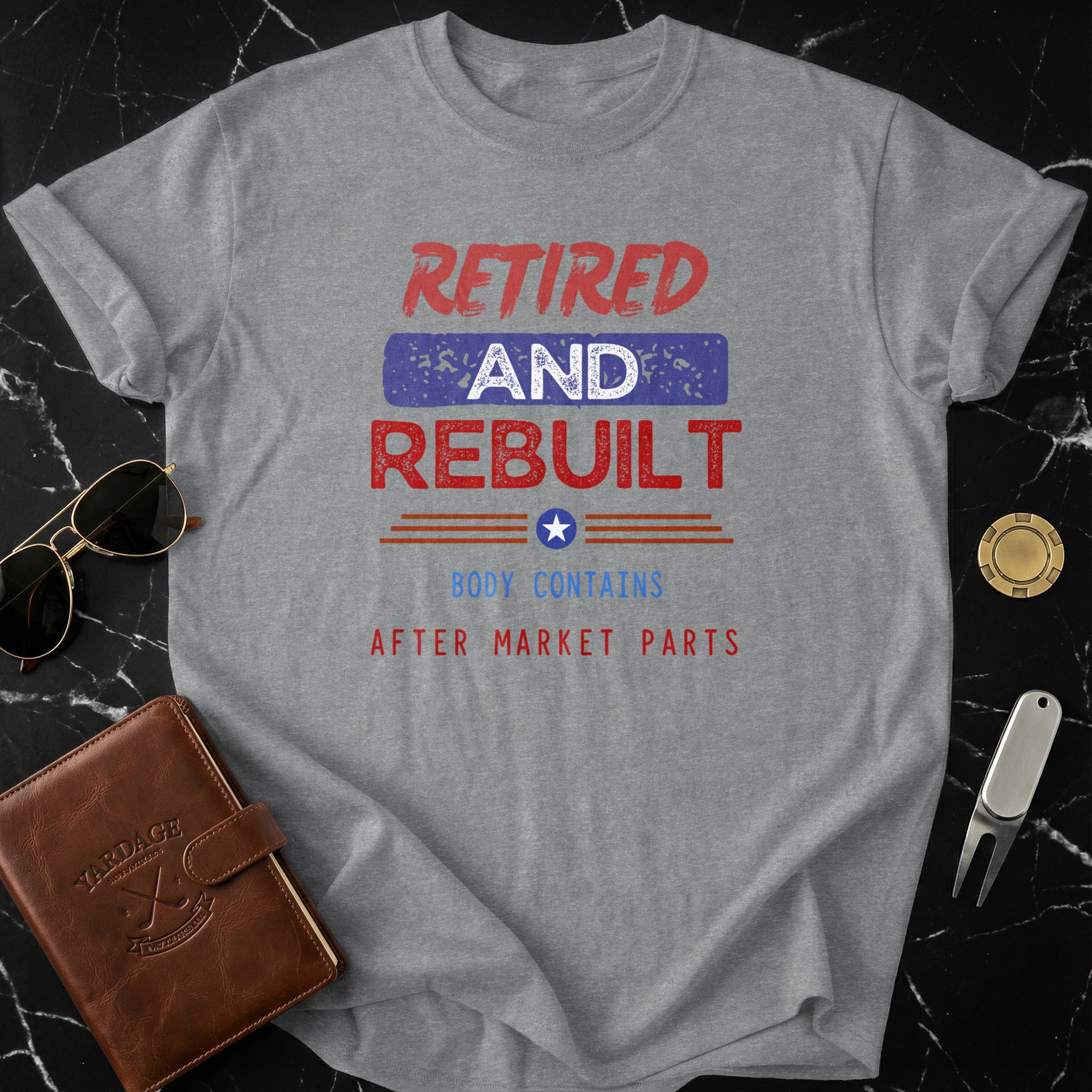 Retired And Rebuilt After Market Parts T-Shirt