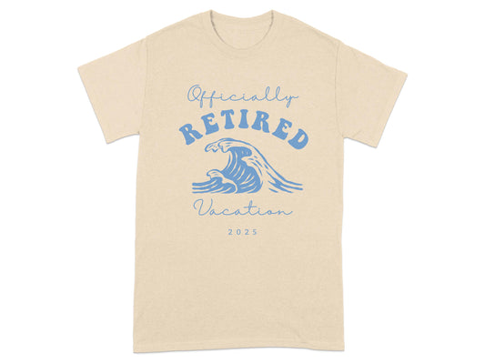 Officially Retired Vacation 2025 Graphic T-Shirt product type