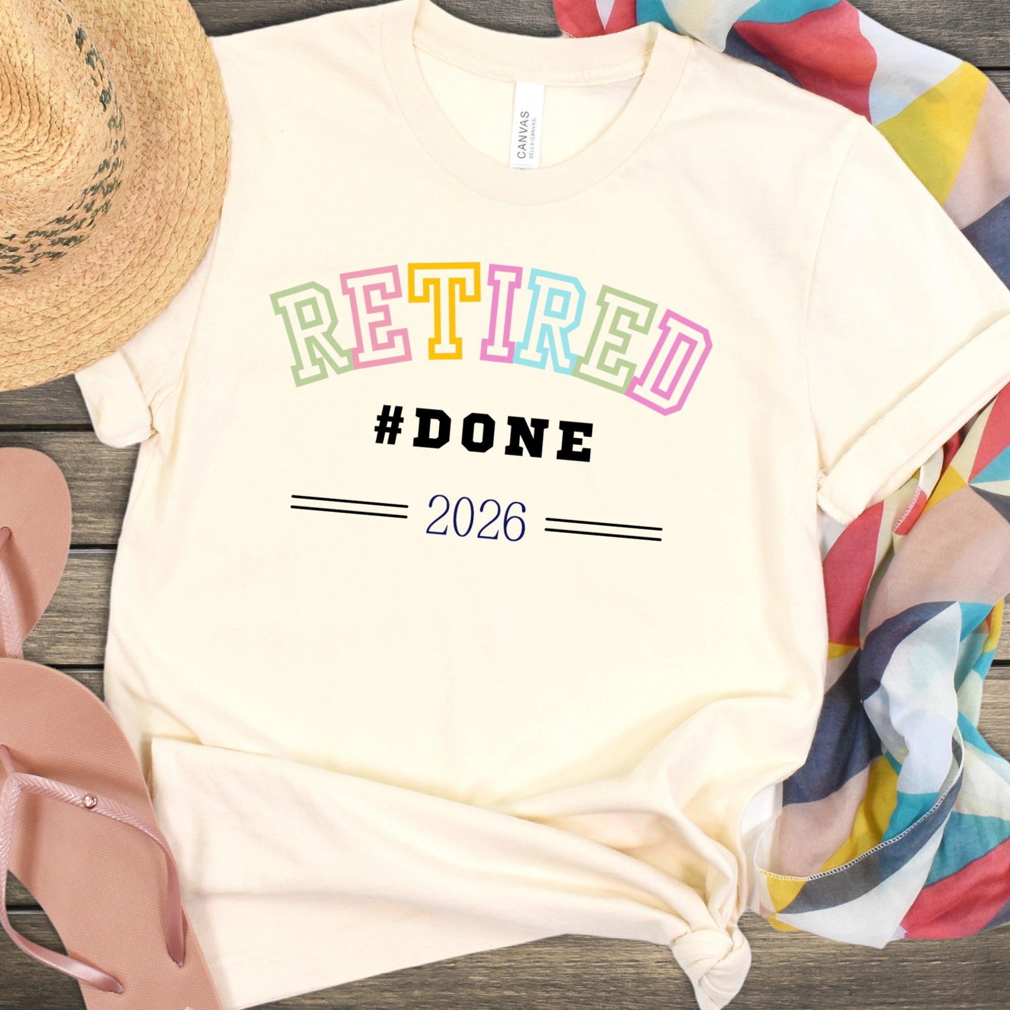 Retired #Done 2026 Colorful T-Shirt for Retirees