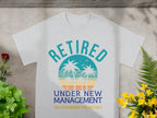 Retired Under New Management See Grandkids For Details product type