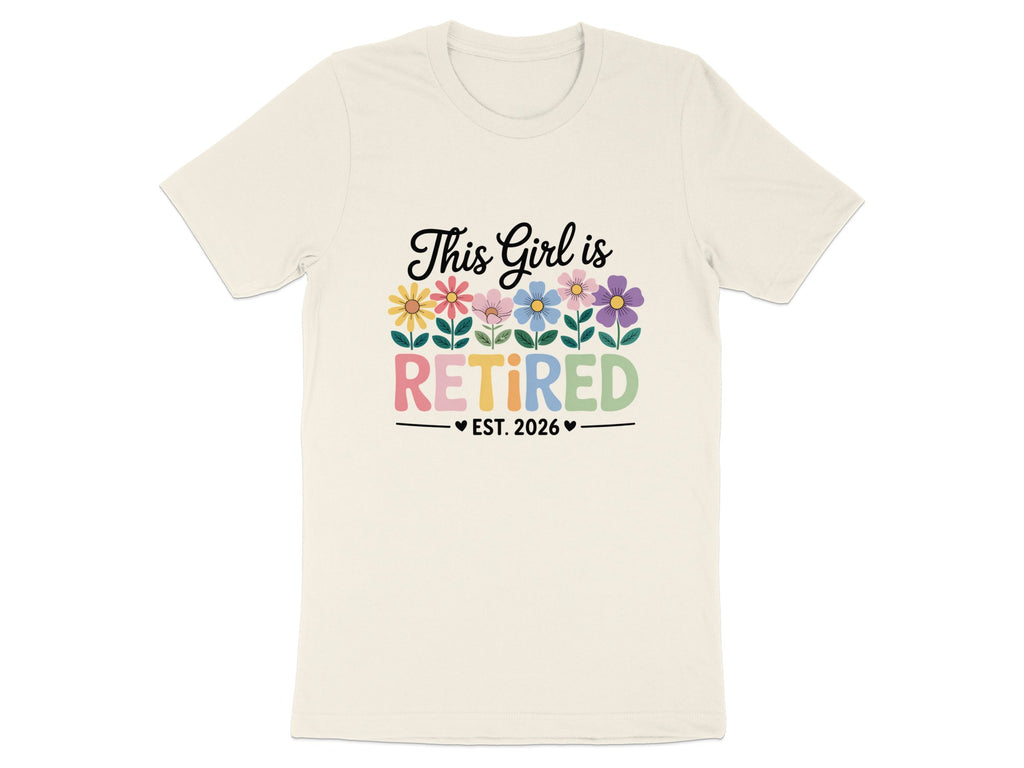This Girl Is Retired Est. 2026 Floral Design T-shirt