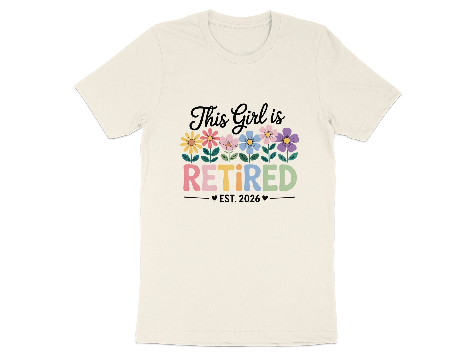 This Girl Is Retired Est. 2026 Floral Design T-shirt