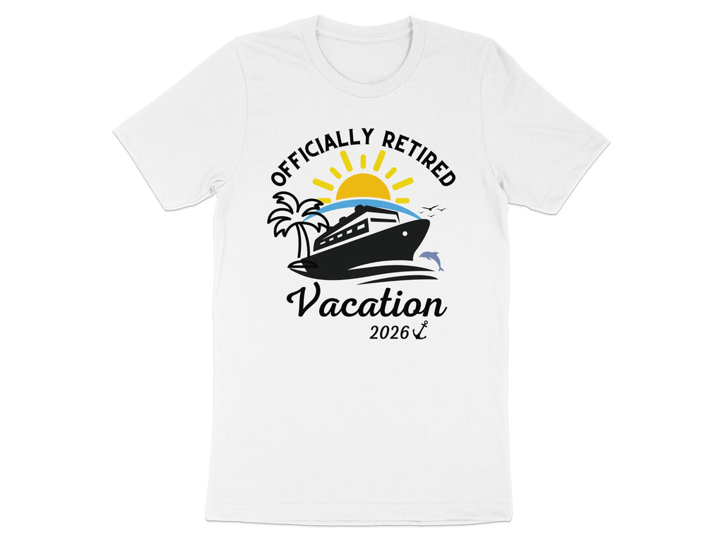 Officially Retired Vacation 2026 T-shirt for Sale