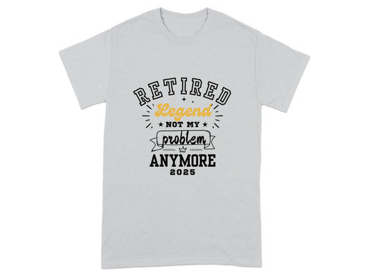 Retired Legend Not My Problem Anymore 2025 product type