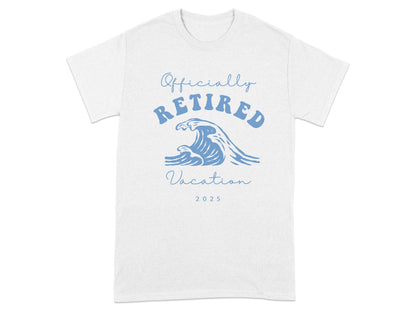 Officially Retired Vacation 2025 Graphic T-Shirt product