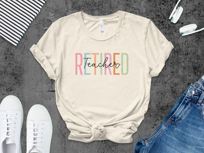 Retired Teacher Graphic Tee Perfect Gift Apparel product type