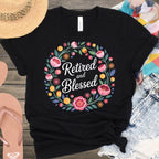 Retired and Blessed Floral Wreath Graphic T-Shirt