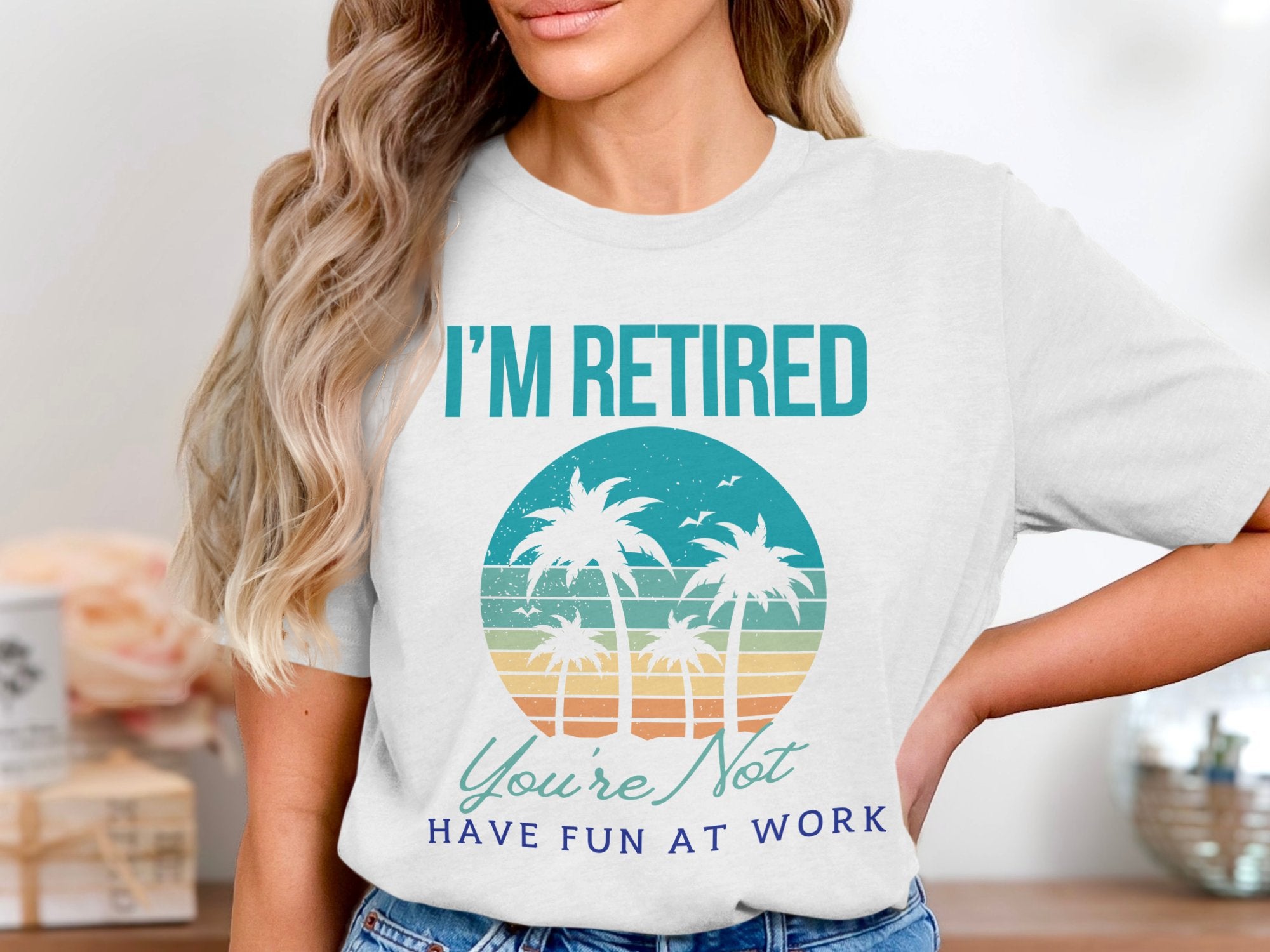 I'm Retired Have Fun At Work Graphic Tee product