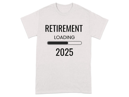 Retirement Loading 2025 Graphic Tee Shirt product type