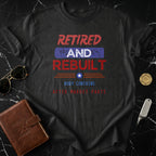 Retired and Rebuilt After Market Parts T-shirt