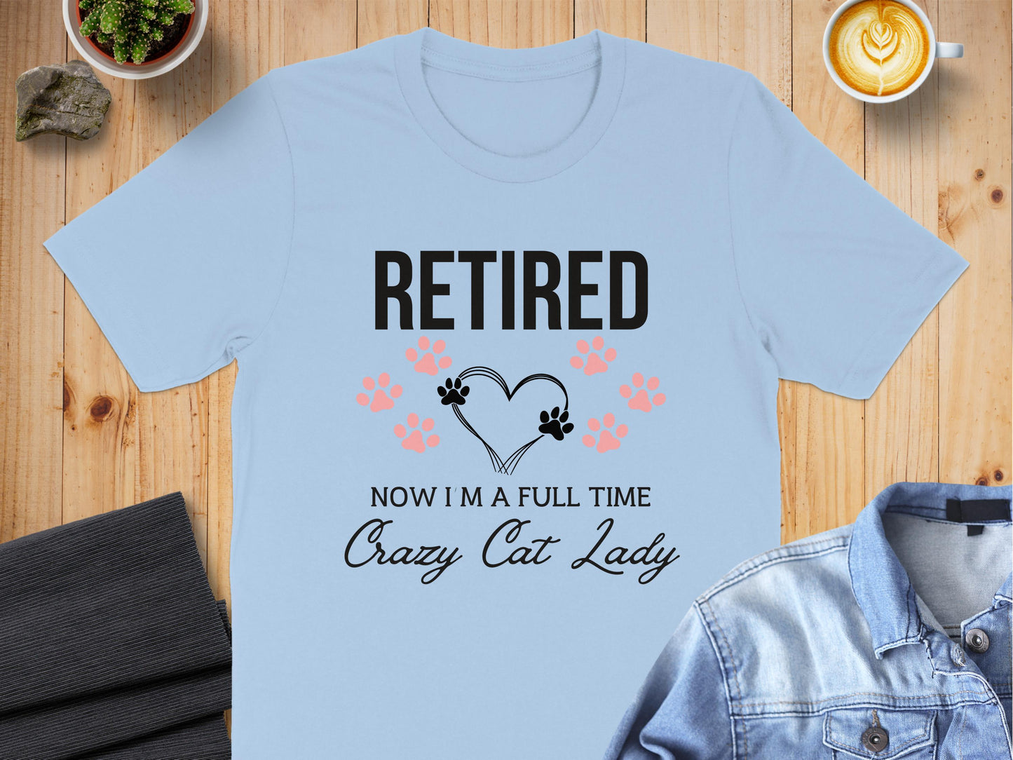 Retired Now I'm A Full Time Crazy Cat Lady Shirt product type