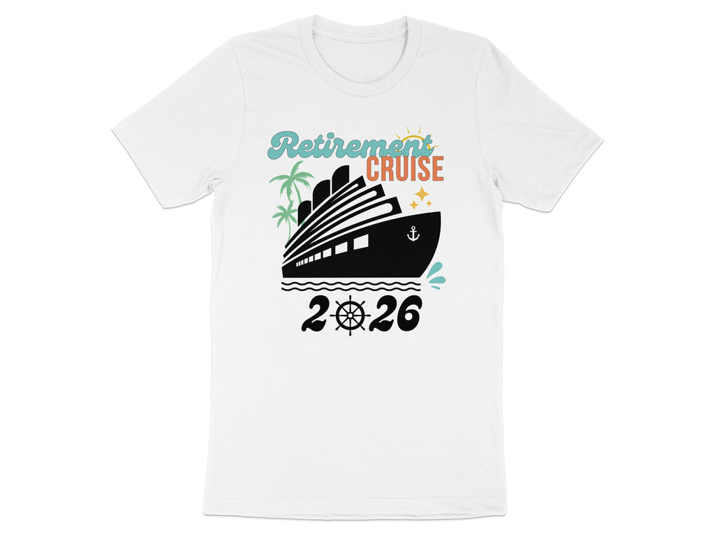 Retirement Cruise 2026 Themed T-shirt for Sale