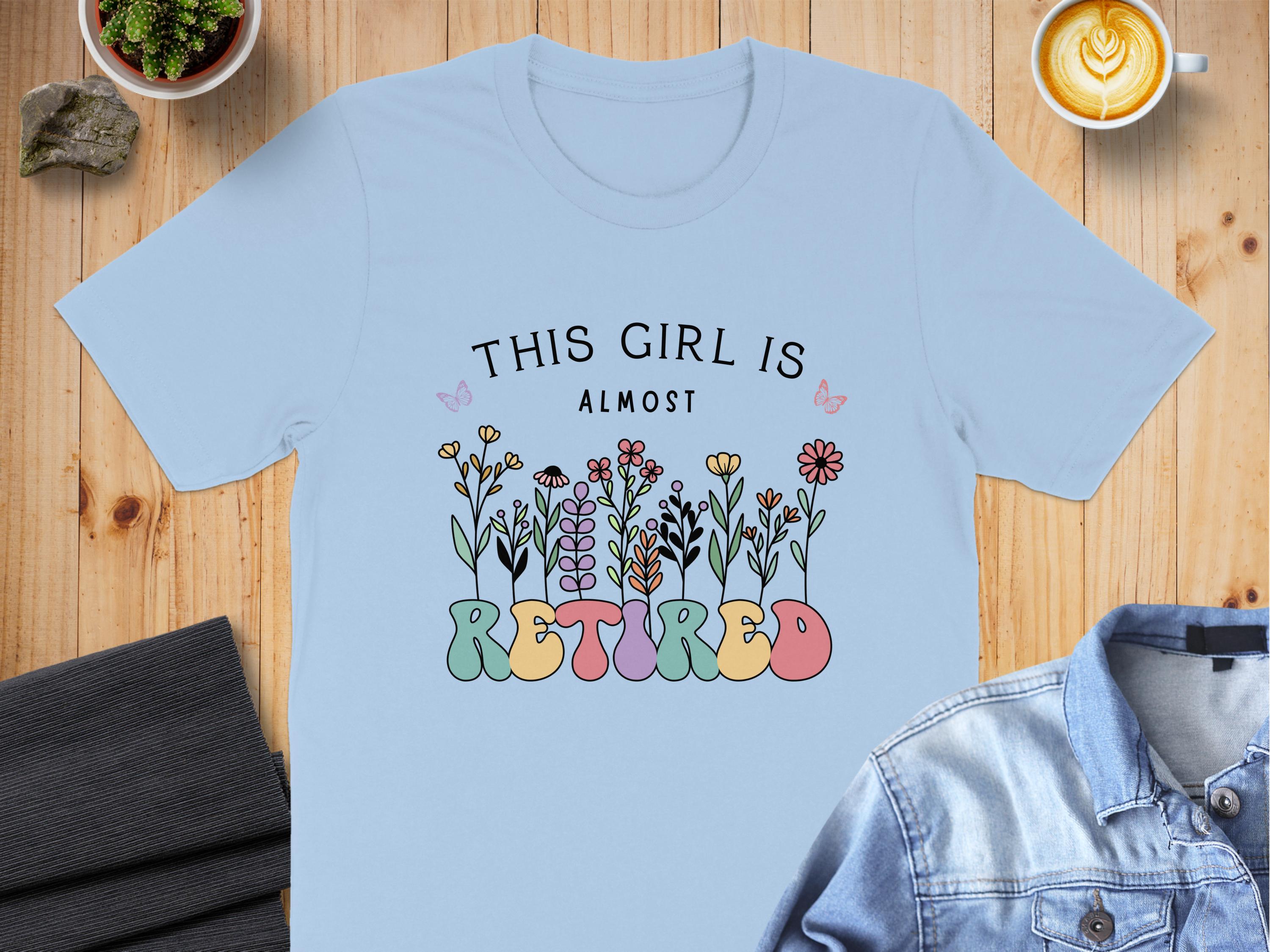 This Girl is Almost Retired Graphic T-Shirt Product