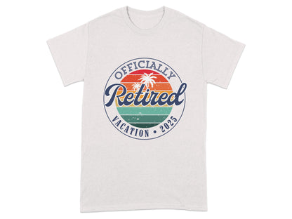 Officially Retired 2023 Vacation T-Shirt product