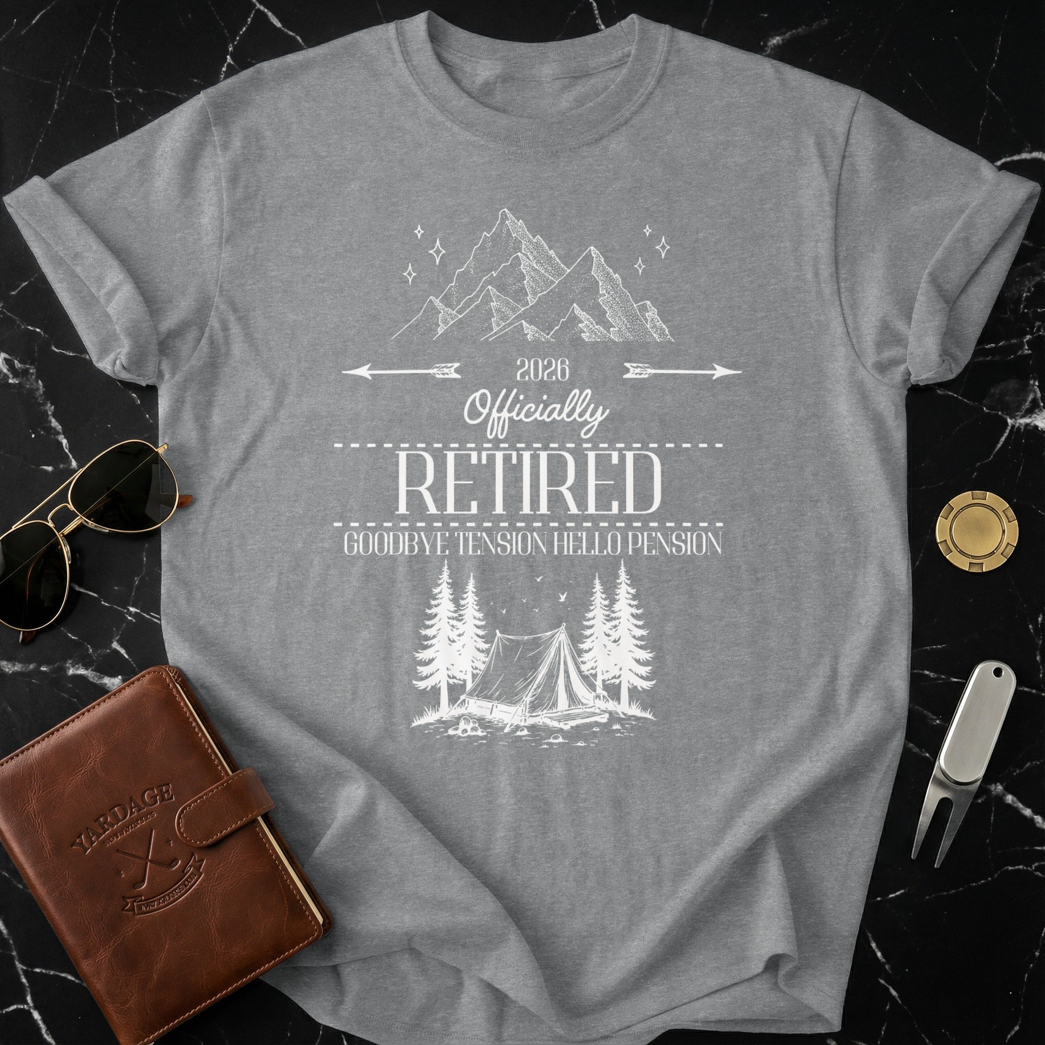 2026 Officially Retired Goodbye Tension Hello Pension Shirt