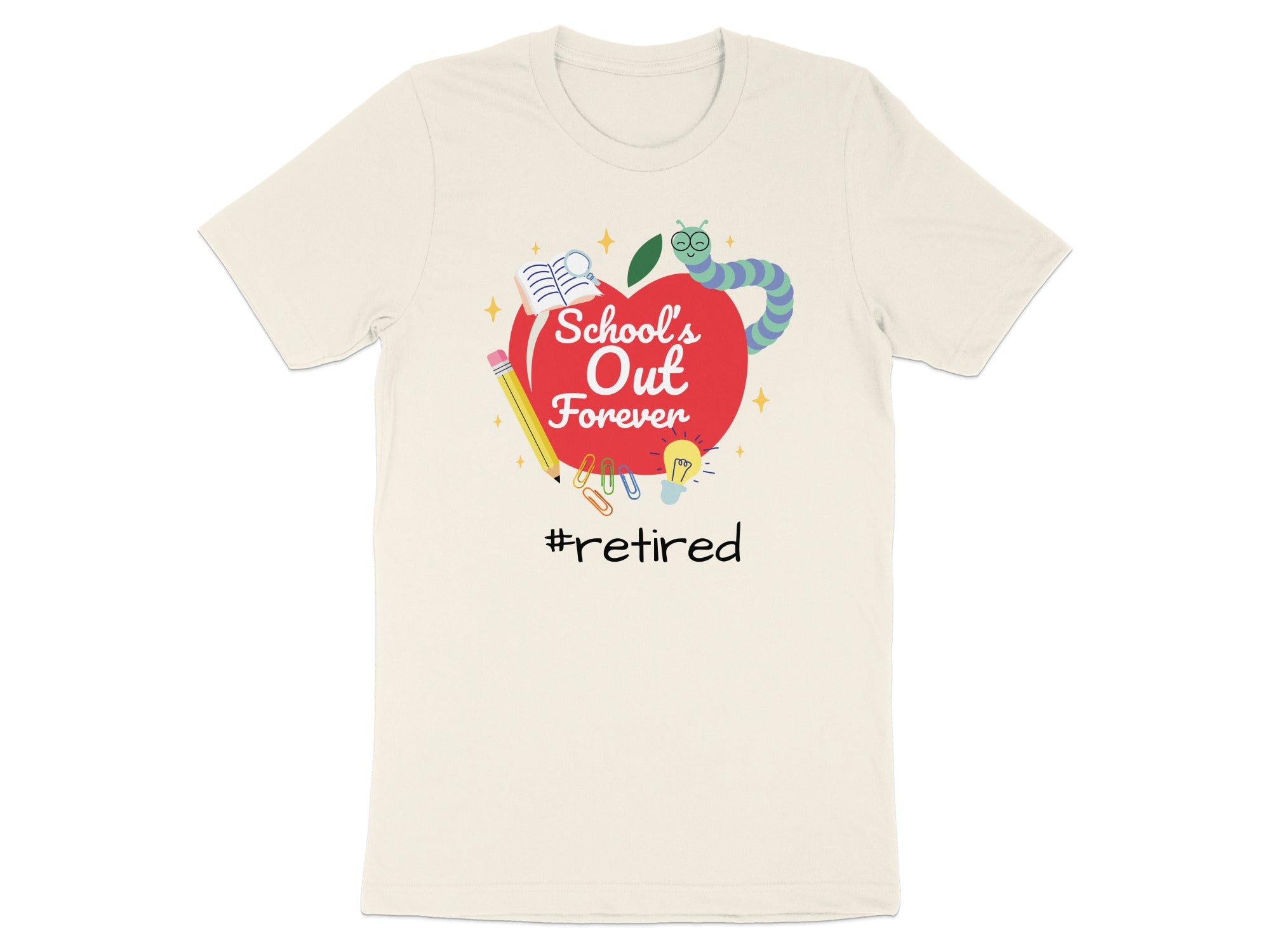 School's Out Forever Retired Graphic Tee