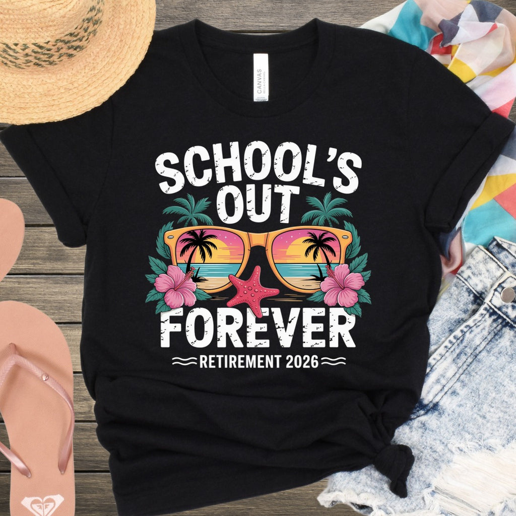 School's Out Forever Retirement 2026 T-shirt