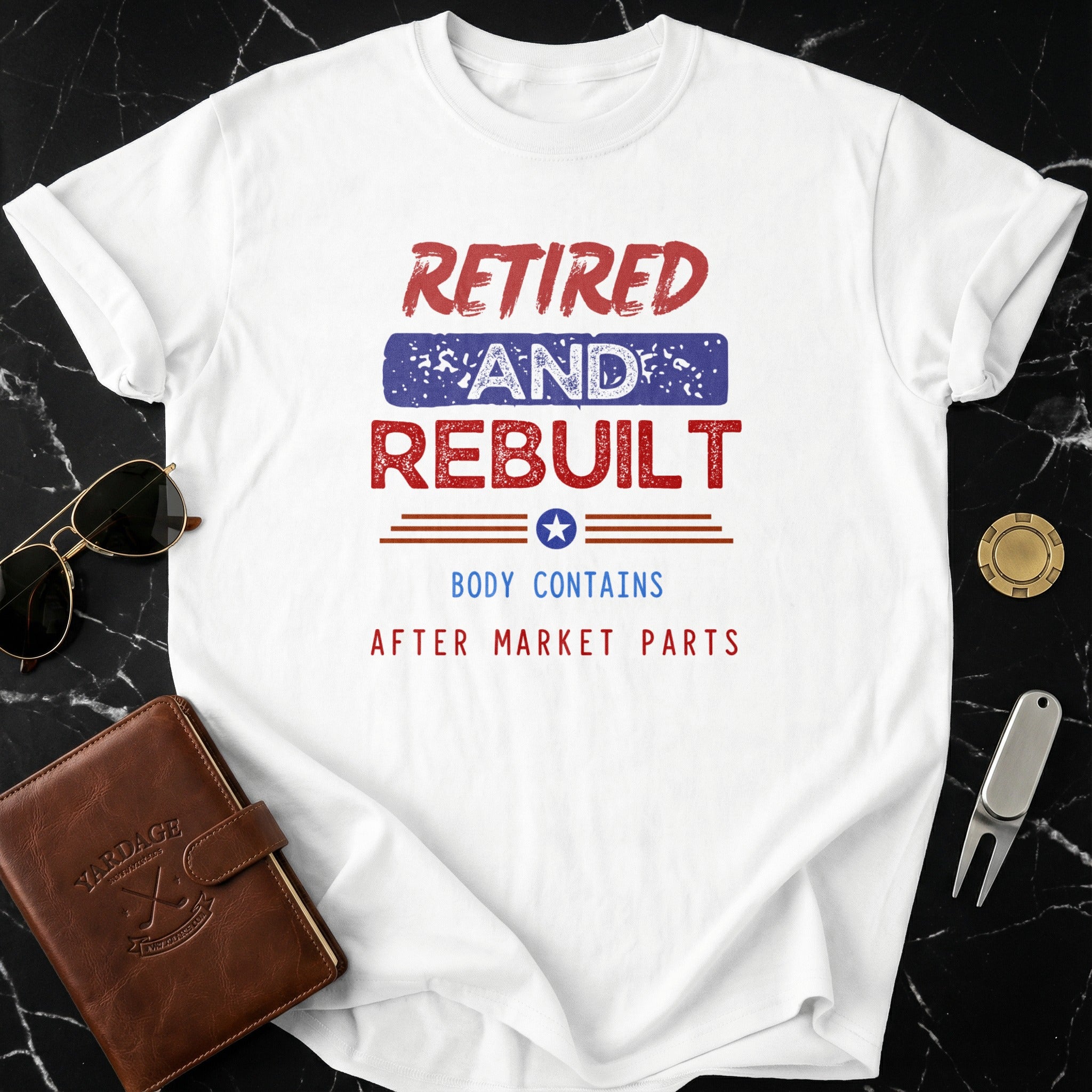 Retired and Rebuilt Body Contains After Market Parts Tee