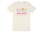 DONE Retired 2026 Colorful Letters Graphic Shirt