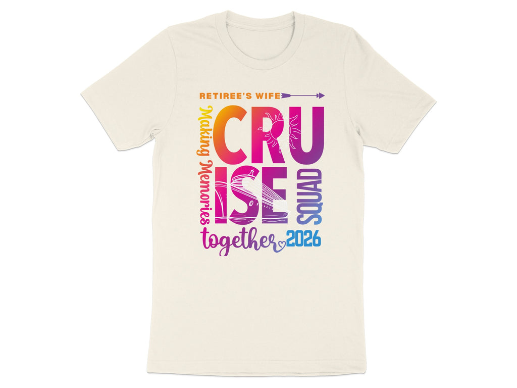 Retiree's Wife Making Memories Cruise Squad 2026 Shirt