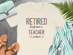 Retired But Forever a Teacher at Heart product type