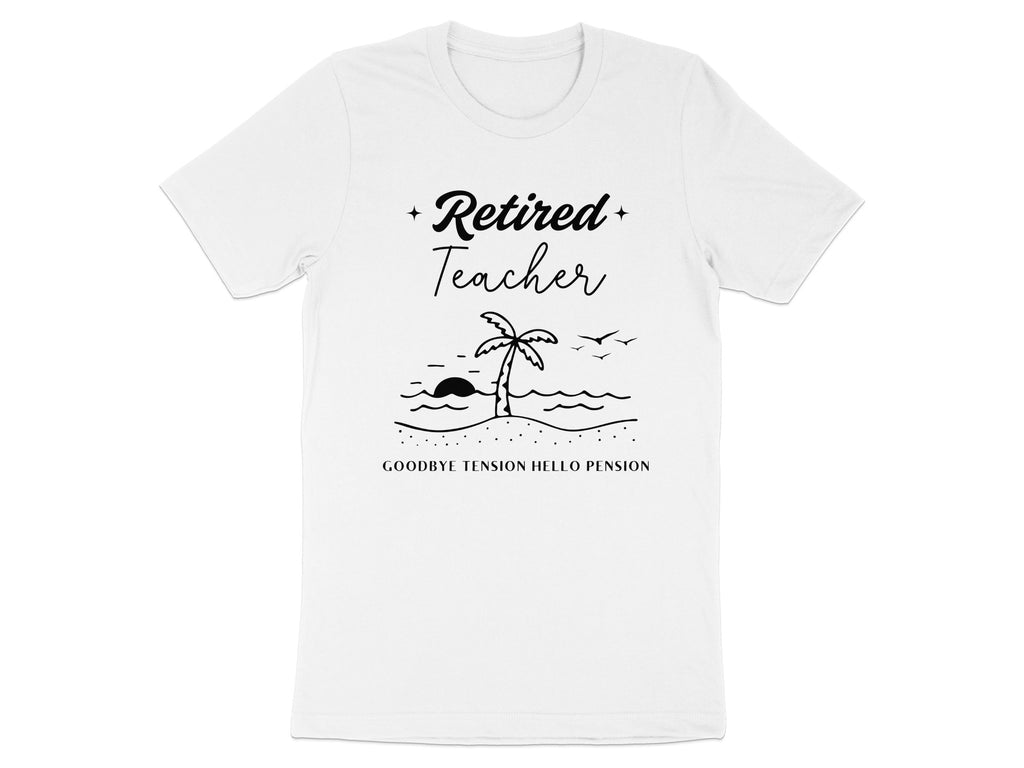 Retired Teacher Goodbye Tension Hello Pension product