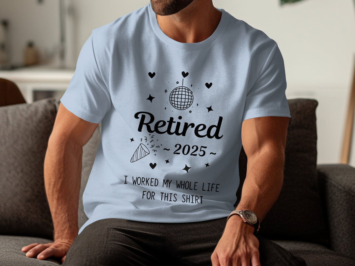 Retired 2025 I Worked My Whole Life Shirt product