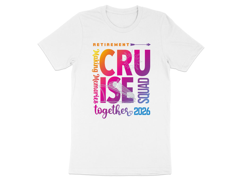 Retirement Cruise Squad Making Memories Together 2026 Shirt
