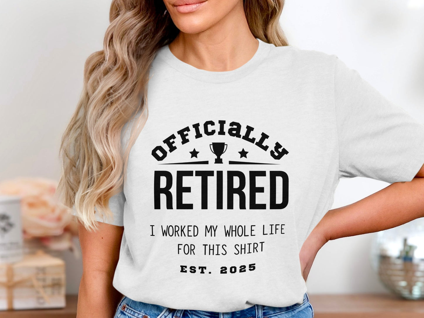 Officially Retired I Worked My Whole Life Shirt product type