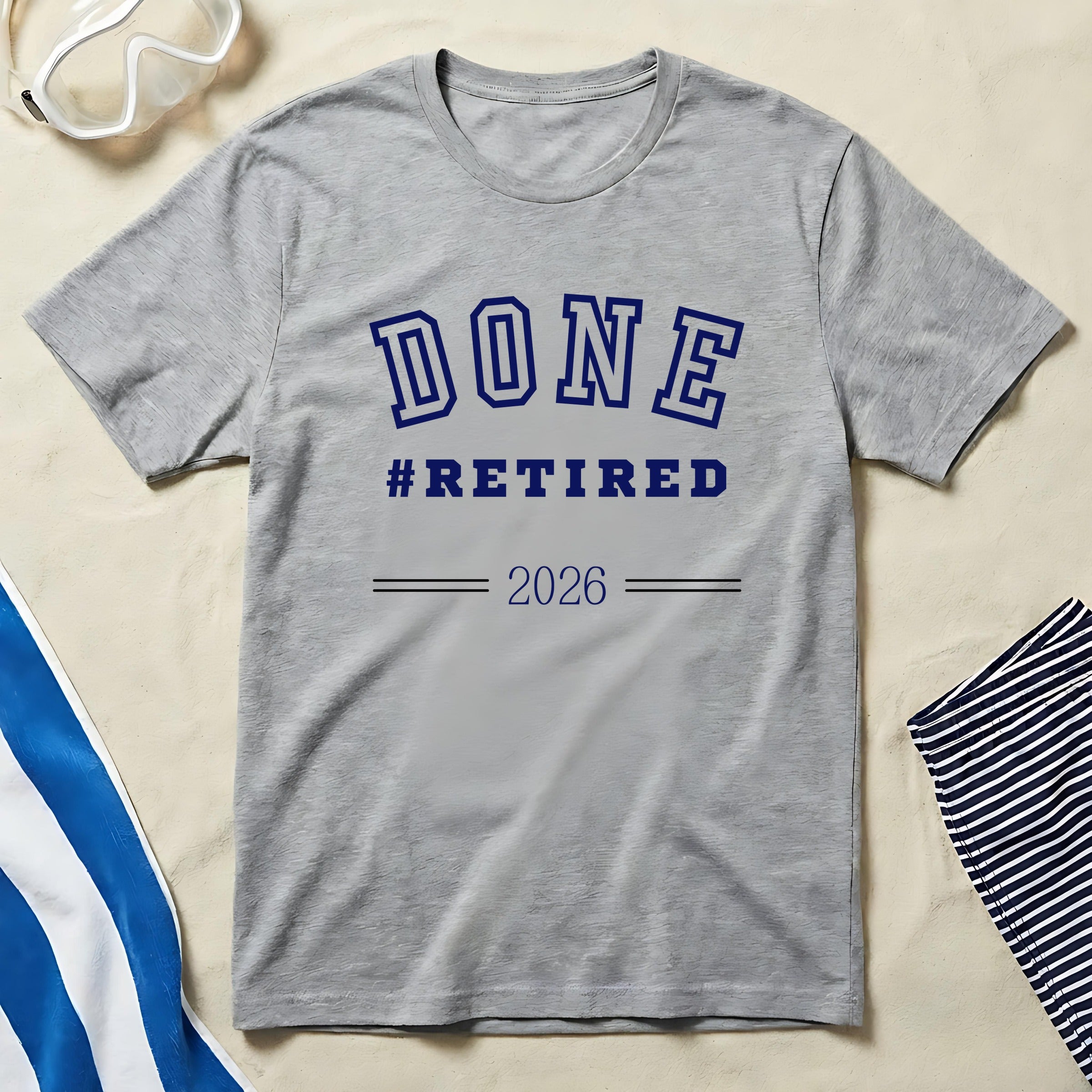 Done Retired 2026 Graphic T-Shirt