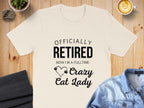 Officially Retired Now I'm A Fulltime Crazy Cat Lady product