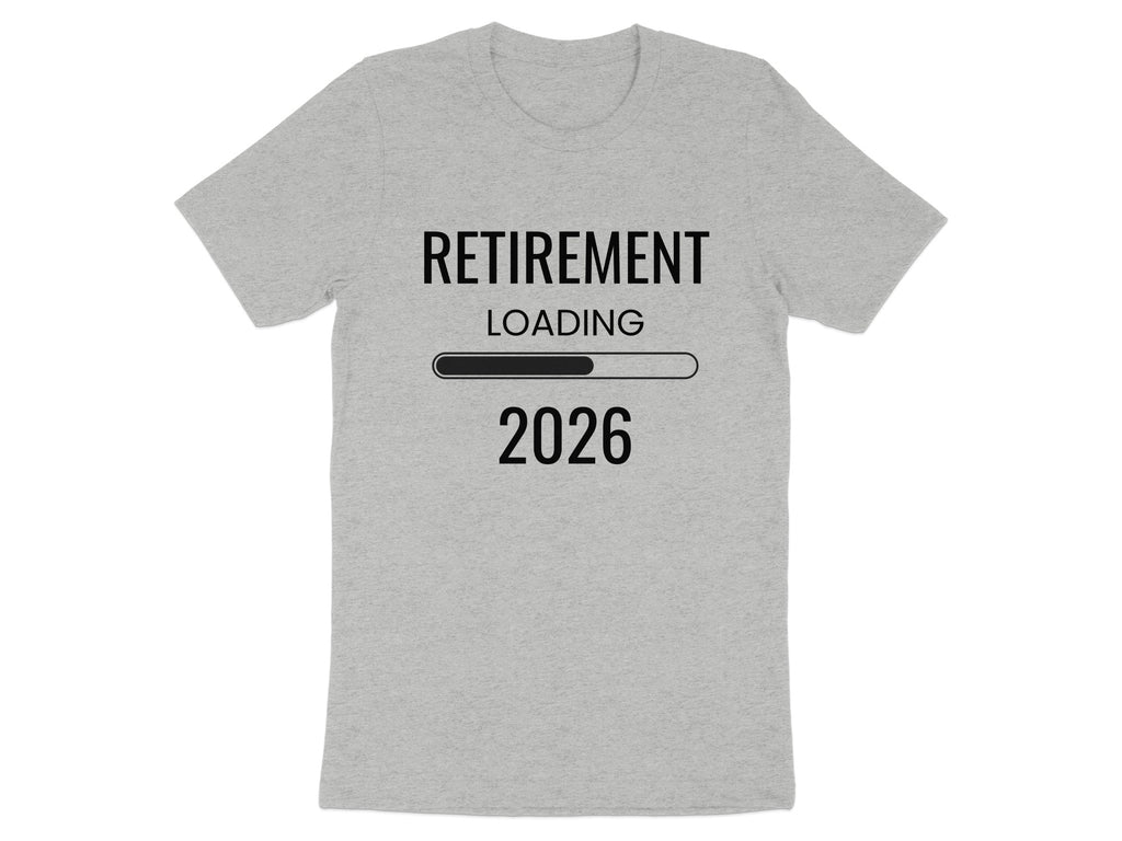 Retirement Loading 2026 Unisex T-Shirt Retirement Gift