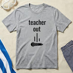 Teacher Out Microphone Design Casual Shirt