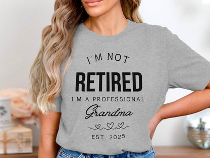 I'm Not Retired I'm A Professional Grandma product type