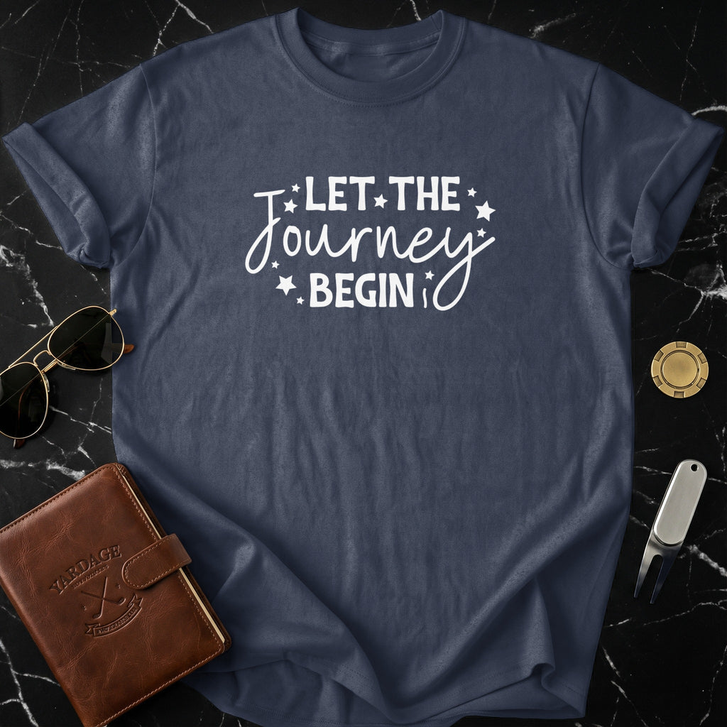 Let the Journey Begin Inspirational Shirt Product