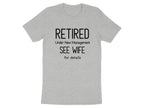 Retired Under New Management See Wife for Details shirt